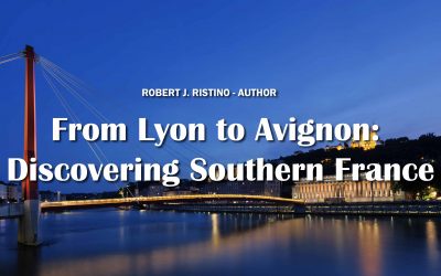 From Lyon to Avignon: Discovering Southern France