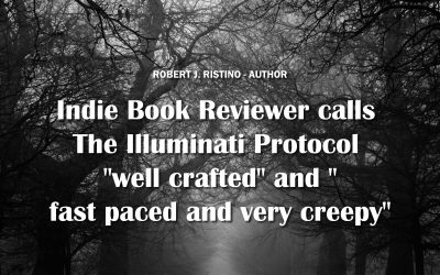 Indie Book Reviewer calls The Illuminati Protocol “well crafted” and “fast paced and very creepy”